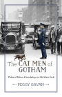 The Cat Men of Gotham: Tales of Feline Friendships in Old New York