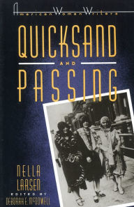 Title: Quicksand and Passing, Author: Nella Larsen