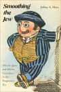 Smoothing the Jew: 