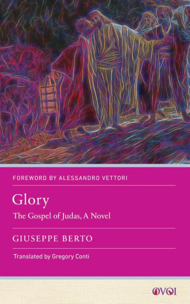 Glory: The Gospel of Judas, A Novel