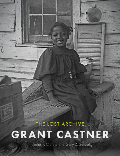 Grant Castner: The Lost Archive