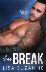 Title: Clean Break, Author: Lisa Suzanne