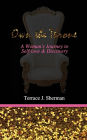 Own the Throne: A Woman's Journey to Self-love and Discovery