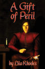 A Gift of Peril: Albin and the Jouster Vol. 8