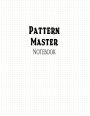 Pattern Master Notebook: 1/5