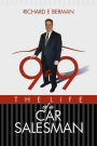 9 to 9 The Life of a Car Salesman