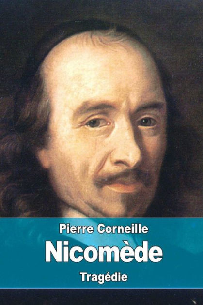 Nicom De By Pierre Corneille Paperback Barnes Noble