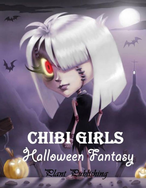 Chibi Girls Halloween Fantary An Adult Coloring Book With Horror New Cover By Plant Publishing Paperback