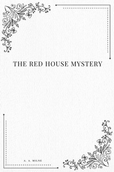 The Red House Mystery