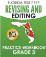 FLORIDA TEST PREP Revising and Editing Practice Workbook Grade 3: Preparation for the Florida Standards Assessments (FSA)