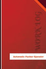 Automatic Packer Operator Work Log: Work Journal, Work Diary, Log - 126 pages, 6 x 9 inches