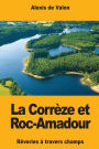 La Corrèze et Roc-Amadour