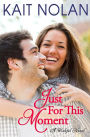 Just For This Moment (Wishful Series #4)