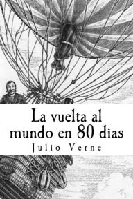 Title: La vuelta al mundo en 80 dias, Author: Julio Verne