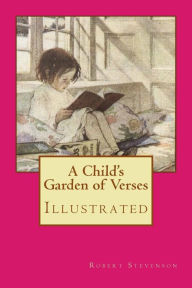 A Child's Garden of Verses: Illustrated