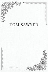 Title: Tom Sawyer, Author: Mark Twain