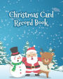 Christmas Card Record Book: Address Book For Christmas Cards (Send & Receive)(V4)