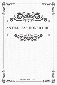 An Old-fashioned Girl