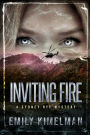 Inviting Fire