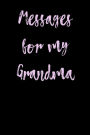 Messages For My Grandma