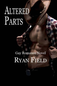 Title: Altered Parts, Author: Ryan Field