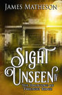Sight Unseen IV: The Haunting Of Twilight Ridge