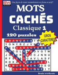 Title: MOTS CACHï¿½S - Classique 1 (Une faï¿½on de rester mentalement en forme et actif!), Author: Brain Workouts