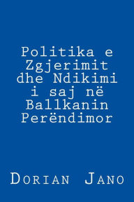 Title: Politika e Zgjerimit dhe Ndikimi i saj në Ballkanin Perëndimor, Author: Dr. Dorian Jano