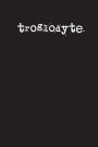 troglodyte.: A 6 x 9 Lined Journal