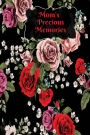 Mom's Precious Memories: Mum's Memory Book, Treasured Memories, Memoirs Log, Journal, A Keepsake Notebook For Mothers To Fill In, Includes Memorable Event Calendar, Perfect Birthday, Anniversary And Mothers Day Gifts For Mom, Grandmothers, 6