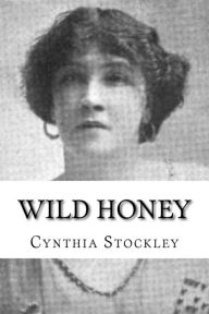 Title: Wild Honey, Author: Cynthia Stockley
