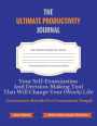 The Ultimate Productivity Journal: Best Daily Planner To Increase Productivity, Time Management, Work-Life Balance, Beat Procrastination & Get Things Done. Superior Self Journal, Productivity Journal Notebook, Personal Organizer Agenda, Goal Project Plann