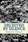 Deceived by Silence