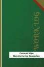 Corncob Pipe Manufacturing Supervisor Work Log: Work Journal, Work Diary, Log - 126 pages, 6 x 9 inches