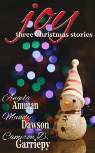 Title: Joy: Three Christmas Stories, Author: Mandy Dawson