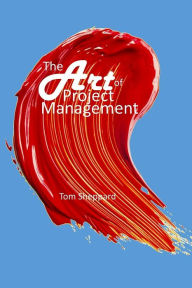 Title: The Art of Project Management, Author: Tom Sheppard