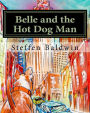 Belle and the Hot Dog Man: A true story about a very special dog and her human