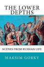 The Lower Depths: Scenes from Russian Life