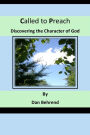 Called to Preach: Discovering the Character of God