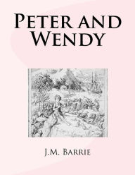 Title: Peter and Wendy, Author: J. M. Barrie
