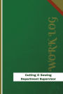 Cutting & Sewing Department Supervisor Work Log: Work Journal, Work Diary, Log - 126 pages, 6 x 9 inches