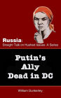 Putin's Ally Dead in DC: Can the official explanation be believed?