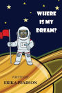 Where is My Dream?
