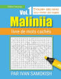 Maliniia Word Search Book Vol. I: Find words to reveal pictures! [FRENCH EDITION]