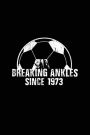 Breaking Ankles Since 1973: Soccer Player Notebooks