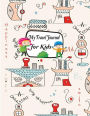 My Travel Journal: Vacation Diary for Kids Children. Writing a story with Lined Journal ,Drawing Boxes. Capture Scrapbook Memory Book Keepsake Journaling with Blank Pages for Photo and Sticker. 8.5 x 11 Inches, 60 Pages