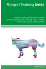Mongrel Training Guide Mongrel Training Book Features: Mongrel Housetraining, Obedience Training, Agility Training, Behavioral Training, Tricks and More