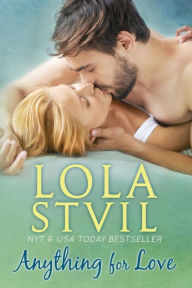 Title: Anything For Love, Author: Lola Stvil