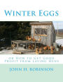 Winter Eggs: or How to Get Good Profit from Laying Hens