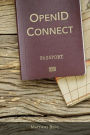 Openid Connect: End-User Identity for Apps and APIs